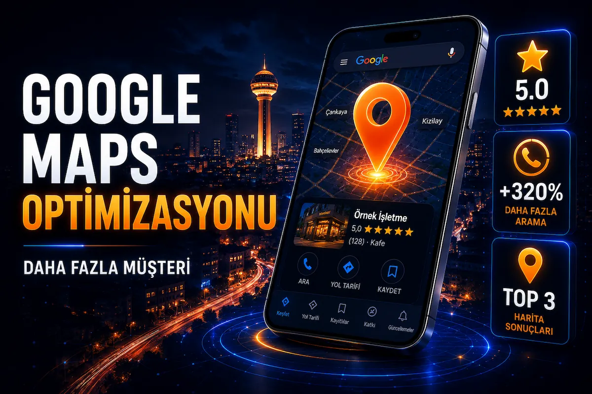 Google Harita Optimizasyonu ile daha fazla müşteri kazanma