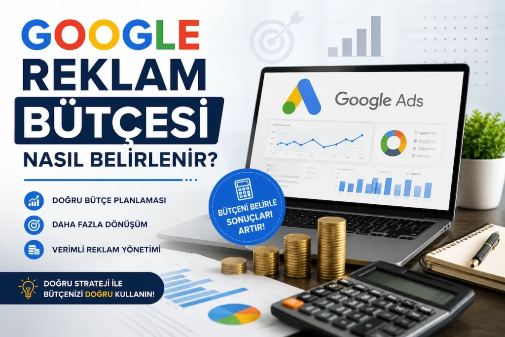 Google Reklam Bütçesi Nasıl Belirlenir?