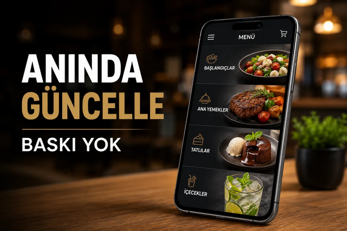 QR Menü avantajları ve anında menü güncelleme
