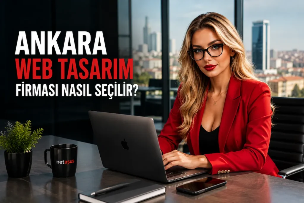 Ankara Web Tasarım Firması Nasıl Seçilir?