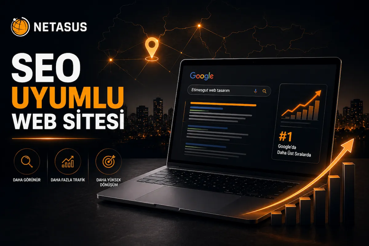 Etimesgut SEO uyumlu web sitesi Google görünürlüğü