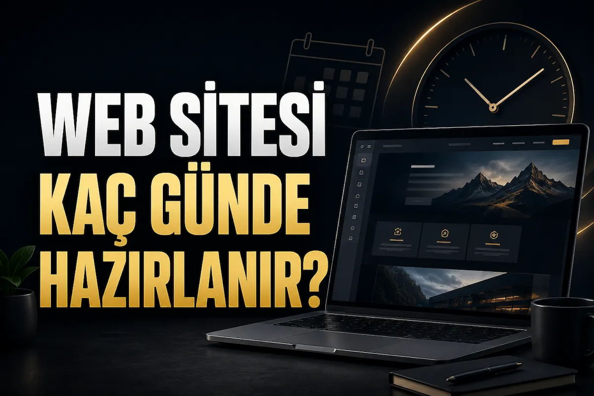 Web Sitesi Kaç Günde Yapılır?